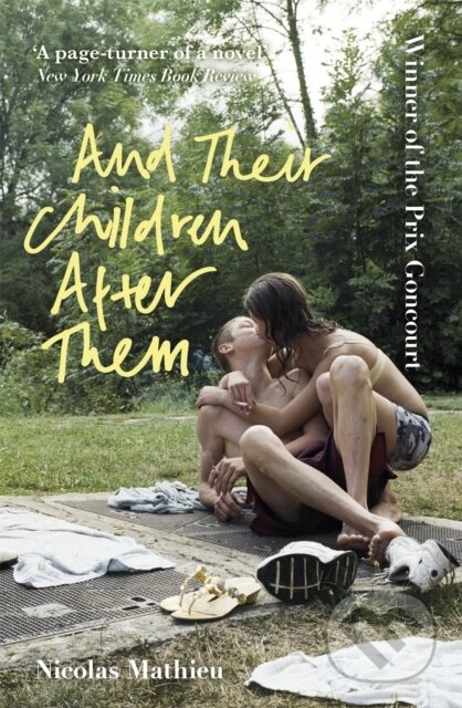 Kniha: And Their Children After Them (Nicolas Mathieu). Sceptre, 2021 Kniha: And Their Children After Them (Nicolas Mathieu). Sceptre, 2021