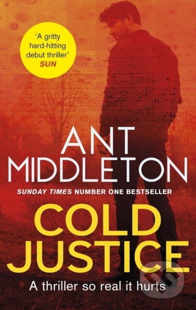 Kniha: Cold Justice (Ant Middleton). Sphere, 2022 Kniha: Cold Justice (Ant Middleton). Sphere, 2022