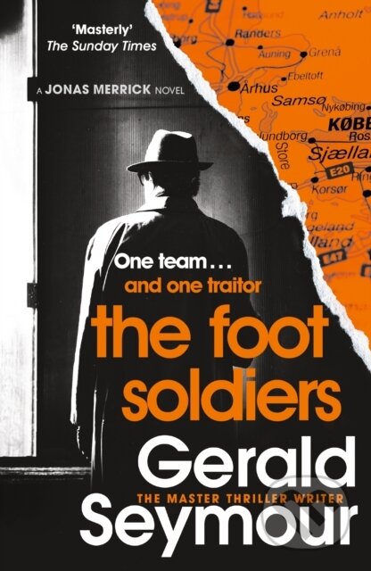 Kniha: The Foot Soldiers (Gerald Seymour). Hodder Paperback, 2022 Kniha: The Foot Soldiers (Gerald Seymour). Hodder Paperback, 2022