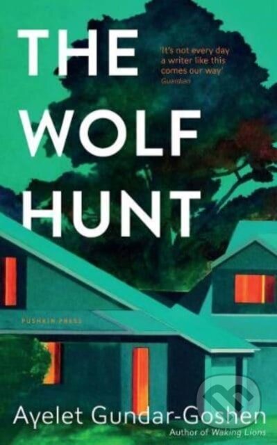 Kniha: The Wolf Hunt (Ayelet Gundar-Goshen). Pushkin Press, 2023 Kniha: The Wolf Hunt (Ayelet Gundar-Goshen). Pushkin Press, 2023