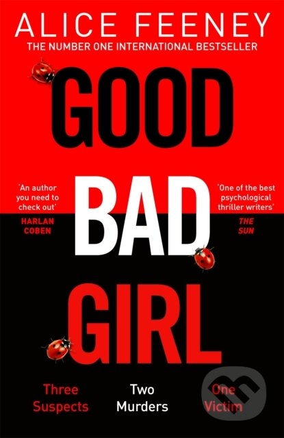 Kniha: Good Bad Girl (Alice Feeney). MacMillan, 2023 Kniha: Good Bad Girl (Alice Feeney). MacMillan, 2023
