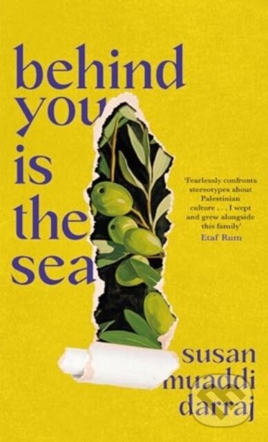 Kniha: Behind You is the Sea (Susan Muaddi Darraj). Swift Press, 2025 Kniha: Behind You is the Sea (Susan Muaddi Darraj). Swift Press, 2025