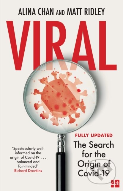 Kniha: Viral (Alina Chan a Matt Ridley). Fourth Estate, 2022 Kniha: Viral (Alina Chan a Matt Ridley). Fourth Estate, 2022