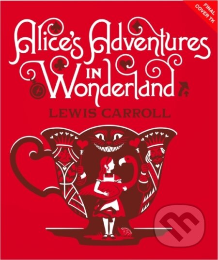 Kniha: Alice's Adventures in Wonderland & Through the Looking-Glass (Lewis Carroll). , 2025 Kniha: Alice's Adventures in Wonderland & Through the Looking-Glass (Lewis Carroll). , 2025