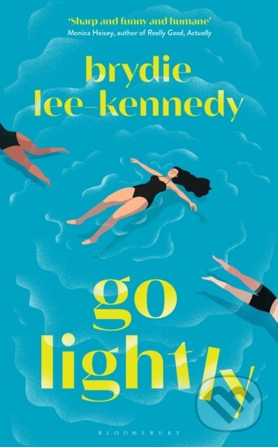Kniha: Go Lightly (Brydie Lee-Kennedy). Bloomsbury, 2024 Kniha: Go Lightly (Brydie Lee-Kennedy). Bloomsbury, 2024