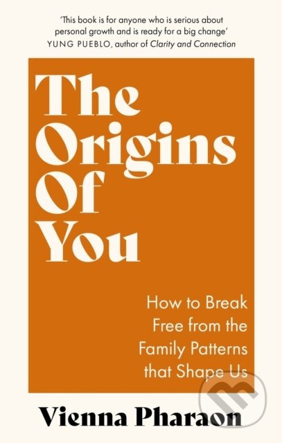 Kniha: The Origins of You (Vienna Pharaon). Piatkus, 2024 Kniha: The Origins of You (Vienna Pharaon). Piatkus, 2024