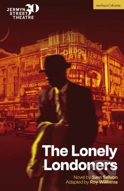 Kniha: The Lonely Londoners (Sam Selvon). Methuen Drama, 2024 Kniha: The Lonely Londoners (Sam Selvon). Methuen Drama, 2024