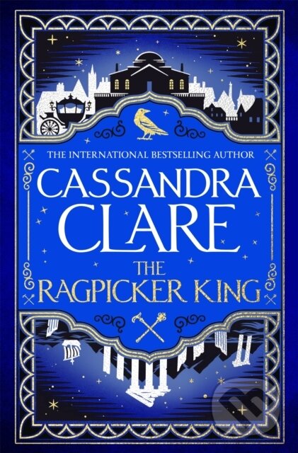 Kniha: The Ragpicker King (Cassandra Clare). Tor, 2025 Kniha: The Ragpicker King (Cassandra Clare). Tor, 2025