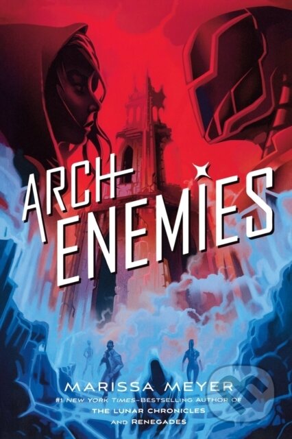 Kniha: Archenemies (Marissa Meyer). Square Fish, 2021 Kniha: Archenemies (Marissa Meyer). Square Fish, 2021