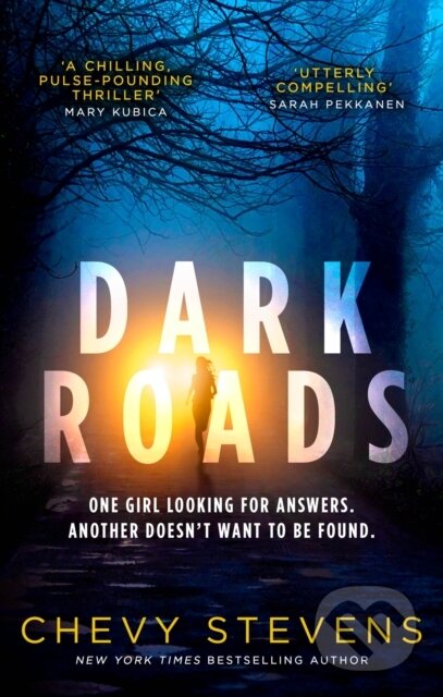 Kniha: Dark Roads (Chevy Stevens). Sphere, 2022 Kniha: Dark Roads (Chevy Stevens). Sphere, 2022