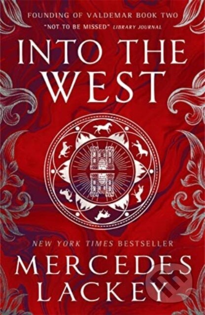 Kniha: Founding of Valdemar - Into the West (Lackey Mercedes). Titan Books, 2023 Kniha: Founding of Valdemar - Into the West (Lackey Mercedes). Titan Books, 2023