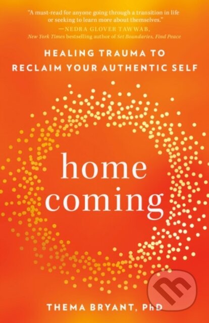 Kniha: Homecoming (Thema Bryant). TarcherPerigee, 2023 Kniha: Homecoming (Thema Bryant). TarcherPerigee, 2023