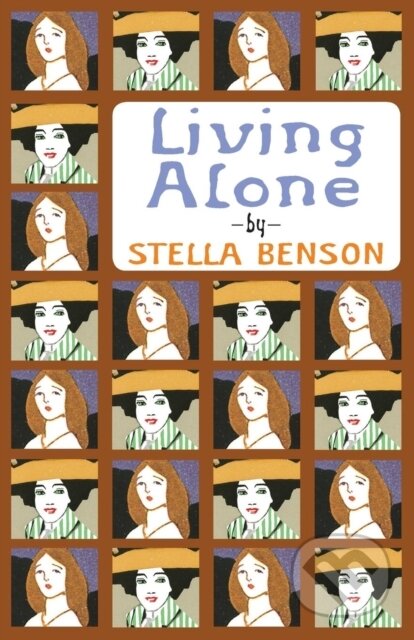 Kniha: Living Alone (Stella Benson). , 2023 Kniha: Living Alone (Stella Benson). , 2023