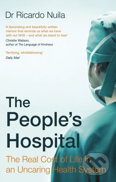 Kniha: The People's Hospital (Ricardo Nuila). Abacus, 2024 Kniha: The People's Hospital (Ricardo Nuila). Abacus, 2024