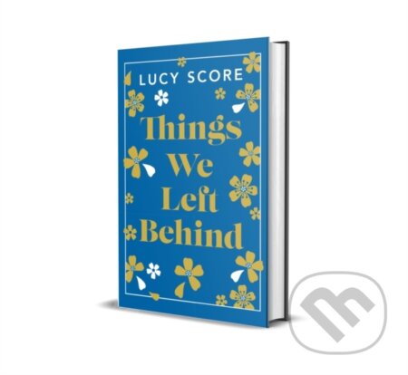 Kniha: Things We Left Behind (Lucy Score). Hodder and Stoughton, 2025 Kniha: Things We Left Behind (Lucy Score). Hodder and Stoughton, 2025