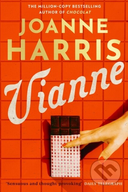 Kniha: Vianne (Joanne Harris). Orion, 2025 Kniha: Vianne (Joanne Harris). Orion, 2025