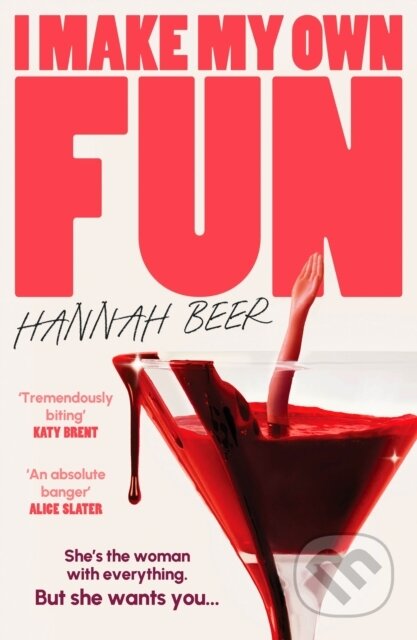 Kniha: I Make My Own Fun (Hannah Beer). Atlantic Books, 2026 Kniha: I Make My Own Fun (Hannah Beer). Atlantic Books, 2026