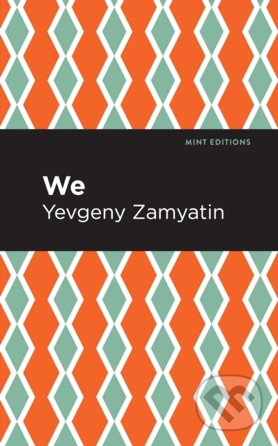 Kniha: We (Yevgeny Zamyatin). , 2021 Kniha: We (Yevgeny Zamyatin). , 2021