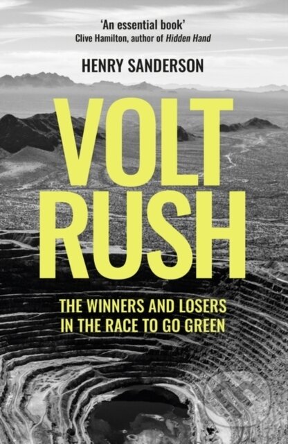 Kniha: Volt Rush (Henry Sanderson). Oneworld Publications, 2022 Kniha: Volt Rush (Henry Sanderson). Oneworld Publications, 2022