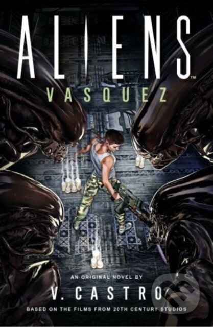 Kniha: Aliens: Vasquez (V. Castro). Titan Books, 2023 Kniha: Aliens: Vasquez (V. Castro). Titan Books, 2023