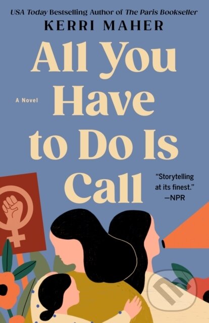 Kniha: All You Have to Do Is Call (Kerri Maher). , 2024 Kniha: All You Have to Do Is Call (Kerri Maher). , 2024