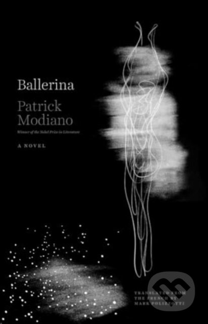 Kniha: Ballerina (Patrick Modiano). Yale University Press, 2025 Kniha: Ballerina (Patrick Modiano). Yale University Press, 2025