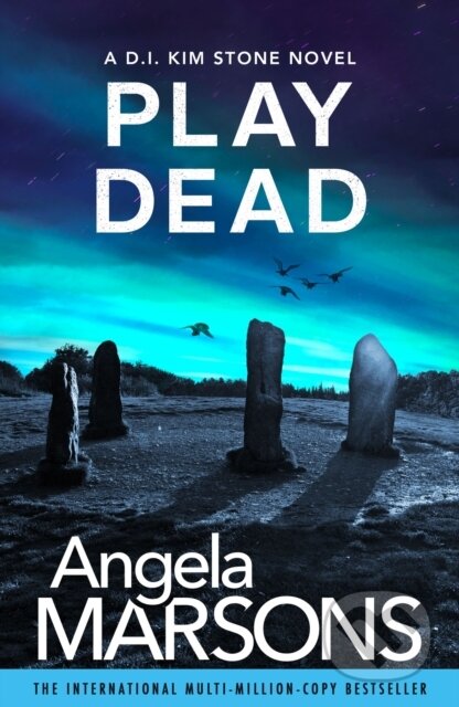 Kniha: Play Dead (Angela Marsons). Bookouture, 2025 Kniha: Play Dead (Angela Marsons). Bookouture, 2025
