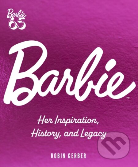 Kniha: Barbie (Robin Gerber). Epic Ink, 2024 Kniha: Barbie (Robin Gerber). Epic Ink, 2024