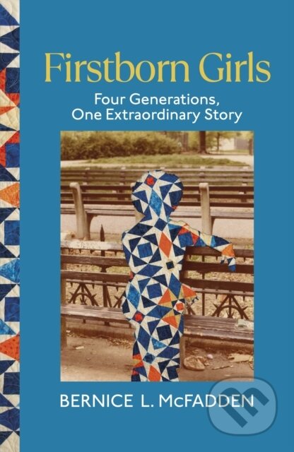 Kniha: Firstborn Girls (Bernice L. McFadden). Chatto and Windus, 2025 Kniha: Firstborn Girls (Bernice L. McFadden). Chatto and Windus, 2025