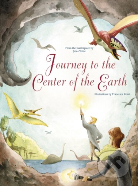 Kniha: Journey to the Centre of the Earth (Francesca Rossi). White Star, 2023 Kniha: Journey to the Centre of the Earth (Francesca Rossi). White Star, 2023