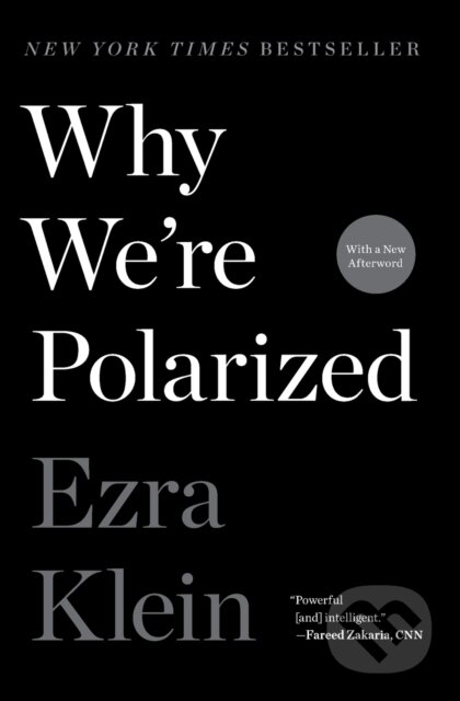 Kniha: Why We're Polarized (Ezra Klein). , 2021 Kniha: Why We're Polarized (Ezra Klein). , 2021