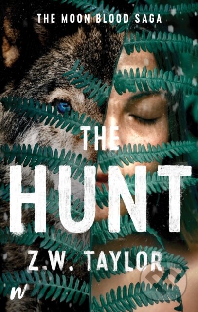 Kniha: The Hunt (Z. W. Taylor). Wattpad Books, 2024 Kniha: The Hunt (Z. W. Taylor). Wattpad Books, 2024