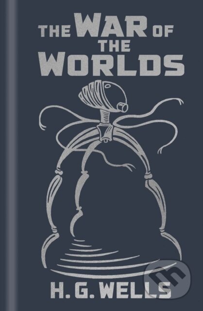 Kniha: The War of the Worlds (H. G. Wells). Arcturus, 2024 Kniha: The War of the Worlds (H. G. Wells). Arcturus, 2024