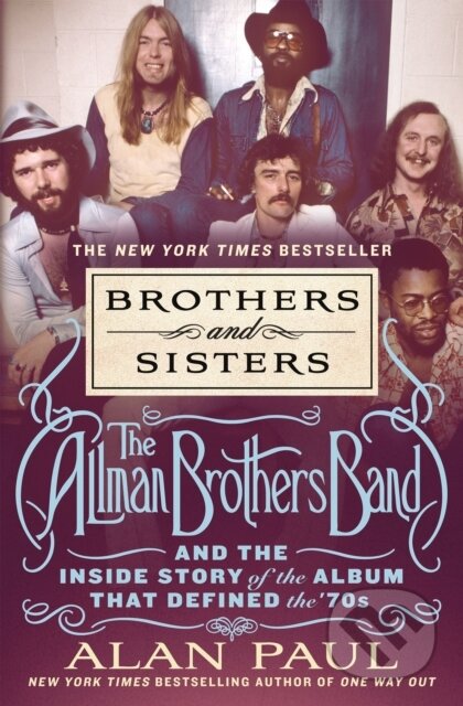 Kniha: Brothers and Sisters (Alan Paul). St Martin's Press, 2023 Kniha: Brothers and Sisters (Alan Paul). St Martin's Press, 2023