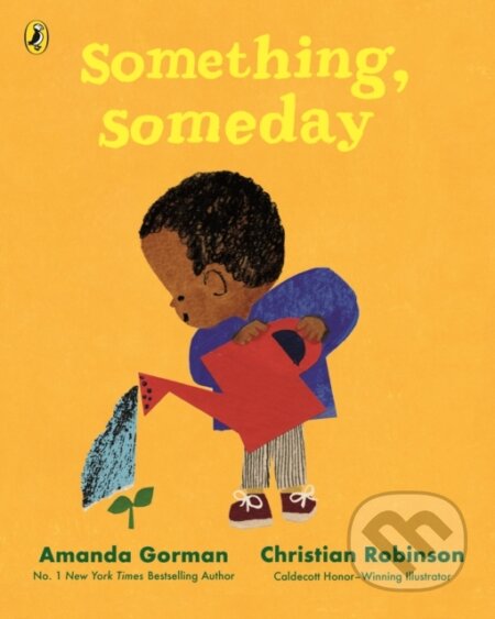 Kniha: Something, Someday (Amanda Gorman). Puffin Books, 2025 Kniha: Something, Someday (Amanda Gorman). Puffin Books, 2025