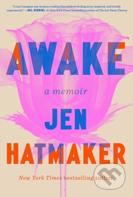 Kniha: Awake (Jen Hatmaker). , 2025 Kniha: Awake (Jen Hatmaker). , 2025