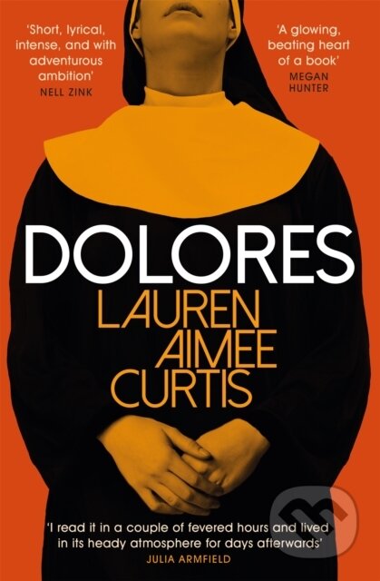 Kniha: Dolores (Lauren Aimee Curtis). Weidenfeld and Nicolson, 2021 Kniha: Dolores (Lauren Aimee Curtis). Weidenfeld and Nicolson, 2021