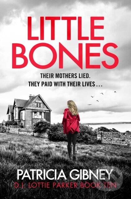 Kniha: Little Bones (Patricia Gibney). Sphere, 2024 Kniha: Little Bones (Patricia Gibney). Sphere, 2024