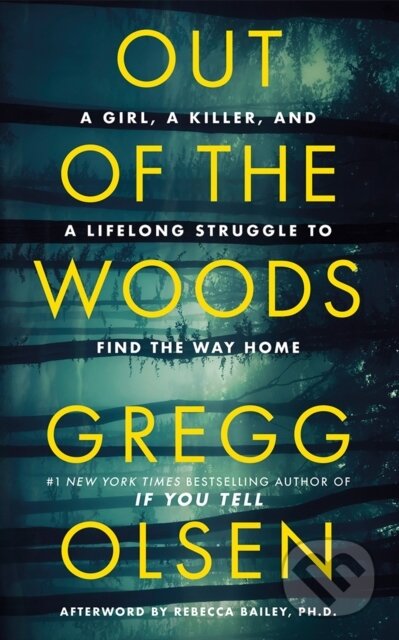 Kniha: Out of the Woods (Gregg Olsen). Thomas & Mercer, 2025 Kniha: Out of the Woods (Gregg Olsen). Thomas & Mercer, 2025
