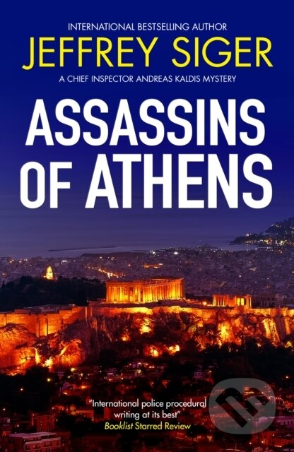 Kniha: Assassins of Athens (Jeffrey Siger). Severn House, 2025 Kniha: Assassins of Athens (Jeffrey Siger). Severn House, 2025