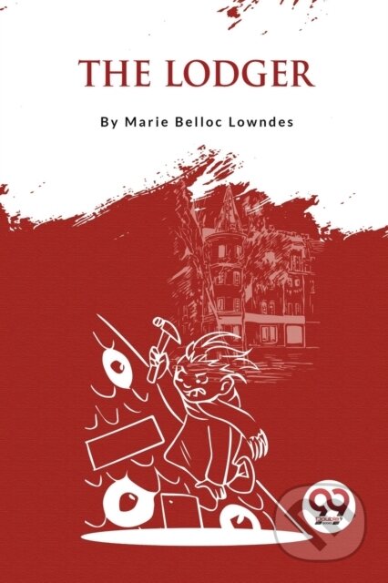 Kniha: The Lodger (Marie Belloc Lowndes). Double 9 Books LLP, 2023 Kniha: The Lodger (Marie Belloc Lowndes). Double 9 Books LLP, 2023
