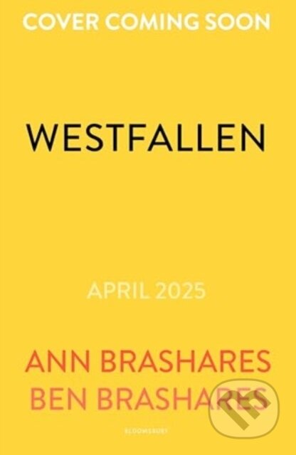 Kniha: Westfallen (Ann Brashares a Ben Brashares). Bloomsbury, 2025 Kniha: Westfallen (Ann Brashares a Ben Brashares). Bloomsbury, 2025