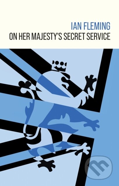 Kniha: On Her Majesty's Secret Service (Ian Fleming). Ian Fleming Publications, 2024 Kniha: On Her Majesty's Secret Service (Ian Fleming). Ian Fleming Publications, 2024