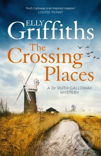 Kniha: The Crossing Places (Elly Griffiths). Quercus, 2025 Kniha: The Crossing Places (Elly Griffiths). Quercus, 2025