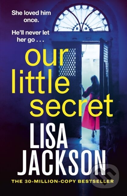 Kniha: Our Little Secret (Lisa Jackson). Hodder Paperback, 2025 Kniha: Our Little Secret (Lisa Jackson). Hodder Paperback, 2025
