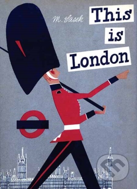 Kniha: This is London (Miroslav Sasek). Rizzoli International, 2026 Kniha: This is London (Miroslav Sasek). Rizzoli International, 2026