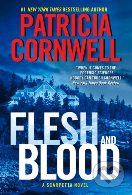 Kniha: Flesh and Blood (Patricia Cornwell). , 2021 Kniha: Flesh and Blood (Patricia Cornwell). , 2021