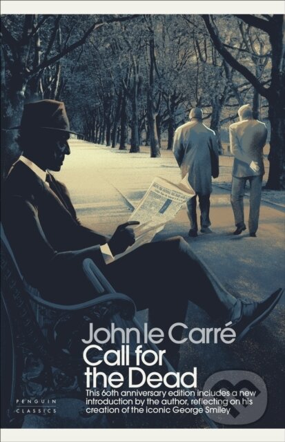Kniha: Call for the Dead (John Le Carre). Penguin Classics, 2021 Kniha: Call for the Dead (John Le Carre). Penguin Classics, 2021