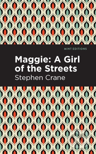 Kniha: Maggie (Stephen Crane). , 2021 Kniha: Maggie (Stephen Crane). , 2021
