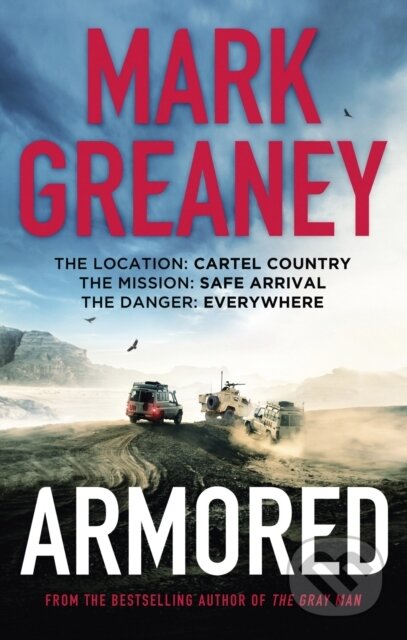 Kniha: Armored (Mark Greaney). Sphere, 2023 Kniha: Armored (Mark Greaney). Sphere, 2023